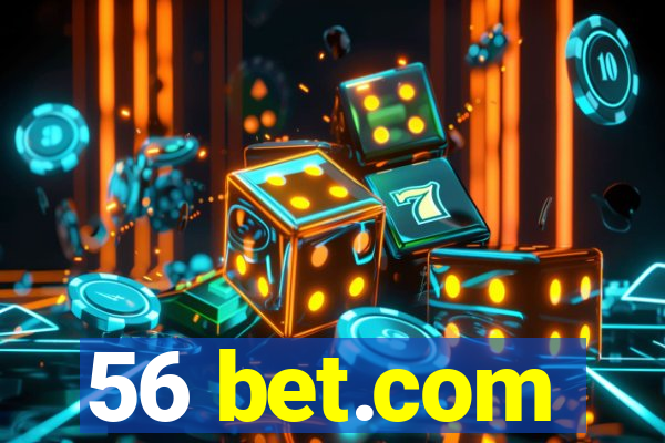 56 bet.com